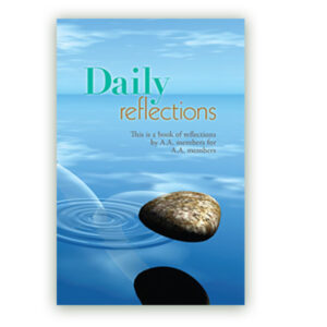 Daily Reflections: A Book of Reflections by A.A. Members for A.A. Members